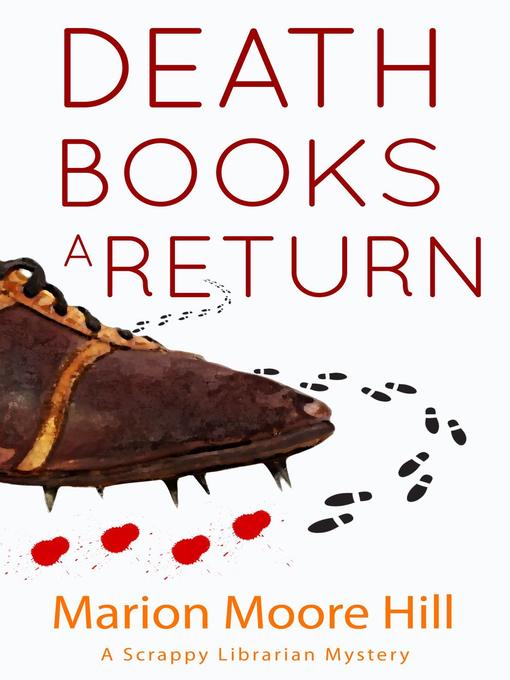 Title details for Death Books a Return by Marion Moore Hill - Available